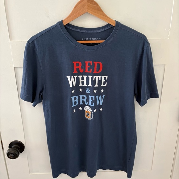Life Is Good Other - Life is Good Red, White, and Brew Patriotic Cotton Tee. Size Small.